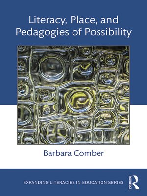 cover image of Literacy, Place, and Pedagogies of Possibility